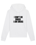 i don t do drugs i am drugs Hanorac Unisex Drummer