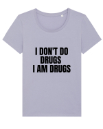i don t do drugs i am drugs Tricou mânecă scurtă guler larg fitted Damă Expresser