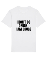 i don t do drugs i am drugs Tricou mânecă scurtă Unisex Rocker