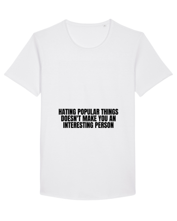 hating popular doesn t make you... White