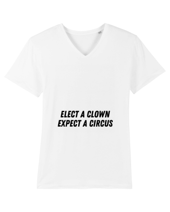 elect a clown expect a circus White