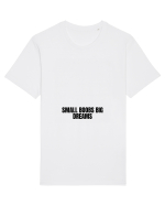 small boobs big dreams Tricou mânecă scurtă Unisex Rocker