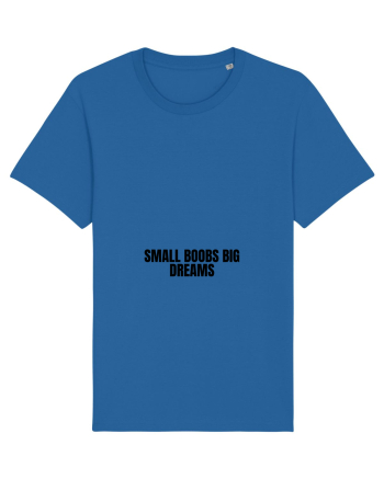 small boobs big dreams Royal Blue