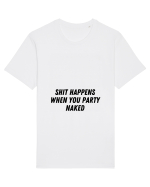 shit happens when you party naked Tricou mânecă scurtă Unisex Rocker