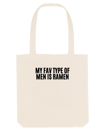 my fav type of men is ramen Natural