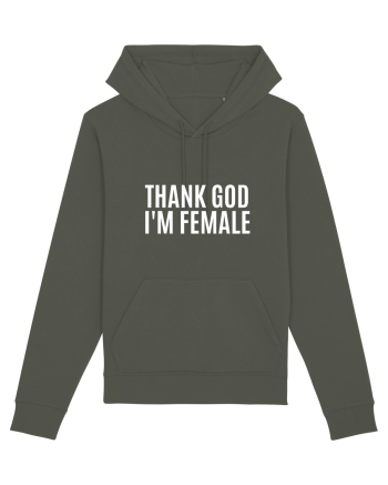 thank good i m female Khaki