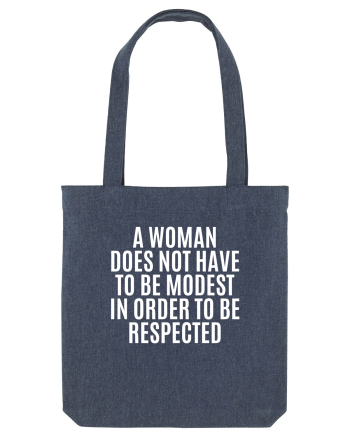 a woman does not have to be... Midnight Blue