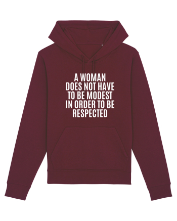 a woman does not have to be... Burgundy