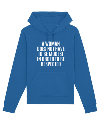 a woman does not have to be... Royal Blue