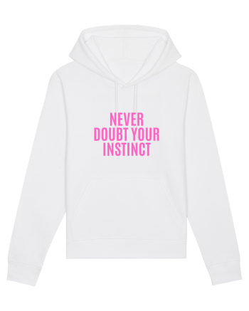 never doubt your instinct White