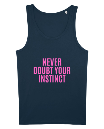 never doubt your instinct Navy