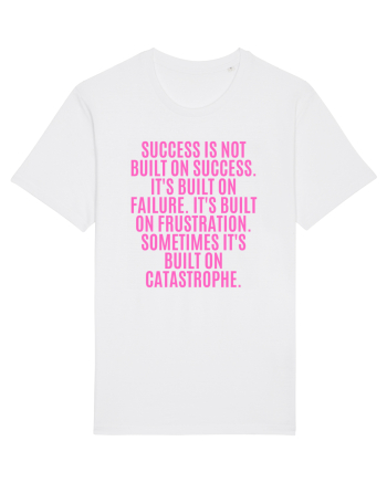 success is not built on success... White