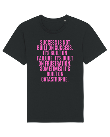 success is not built on success... Black