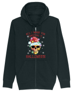 All Want For Christmas Is Halloween Hanorac cu fermoar Unisex Connector