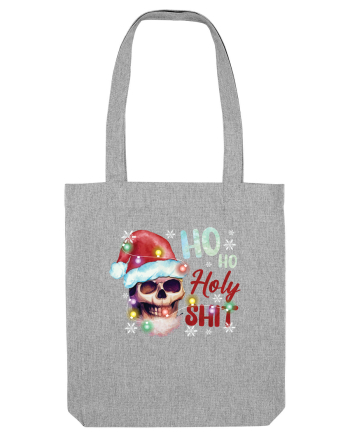 Ho Ho Holy Shit Skeleton Skull Christmas Heather Grey