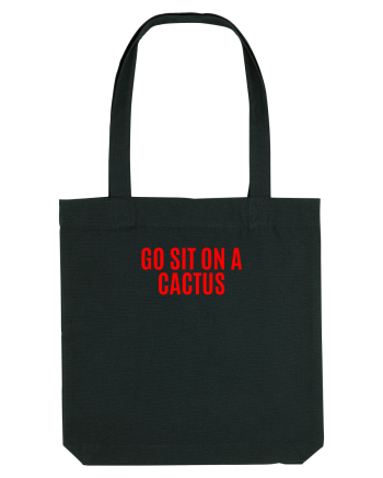 go sit on a cactus Black