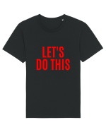 let s do this Tricou mânecă scurtă Unisex Rocker