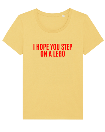 i hope you step on a lego Jojoba