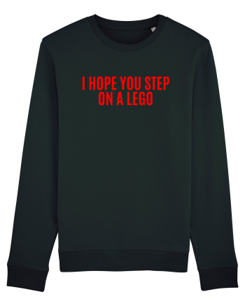 i hope you step on a lego Black