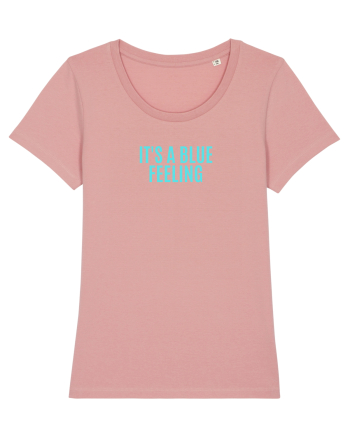 it s blue feeling Canyon Pink