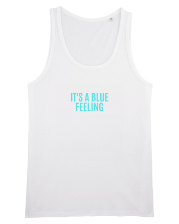 it s blue feeling White