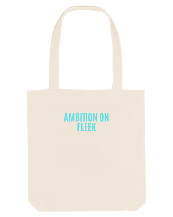 ambition on fleek Natural
