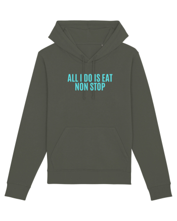 all i do is eat non stop Khaki