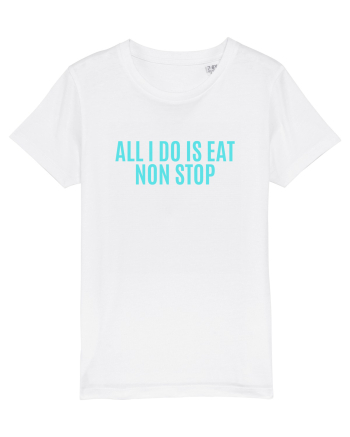 all i do is eat non stop White