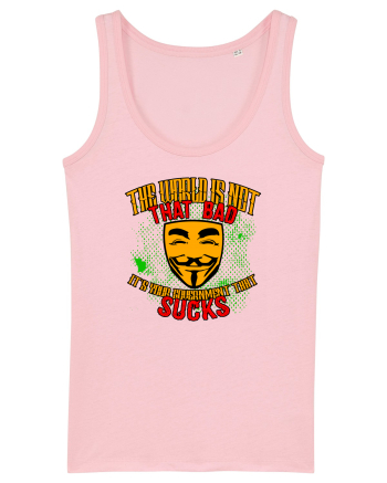 The World is not THAT BAD Cotton Pink