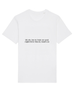 idk why, but my brain can speak english better than my mouth can Tricou mânecă scurtă Unisex Rocker