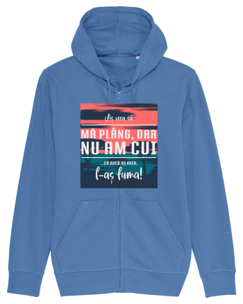 Nu am cui Bright Blue
