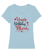 Happy birthday mom Tricou mânecă scurtă guler larg fitted Damă Expresser