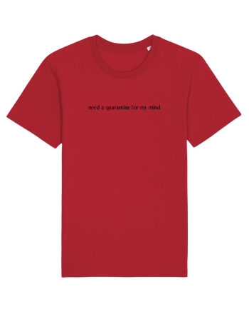 need a quarantine for my mind Red