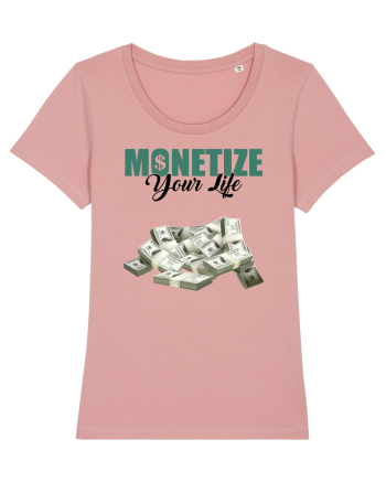 Monetize your life Canyon Pink
