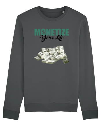 Monetize your life Anthracite