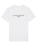 ice cream is cheaper than terapy Tricou mânecă scurtă Unisex Rocker