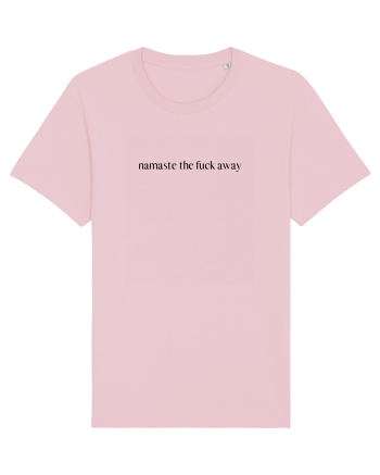 namaste the fuck away Cotton Pink