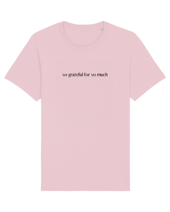 so grateful for so much Cotton Pink