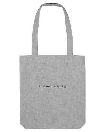 god over everything Heather Grey