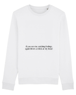 if you see me catching feelings... Bluză mânecă lungă Unisex Rise