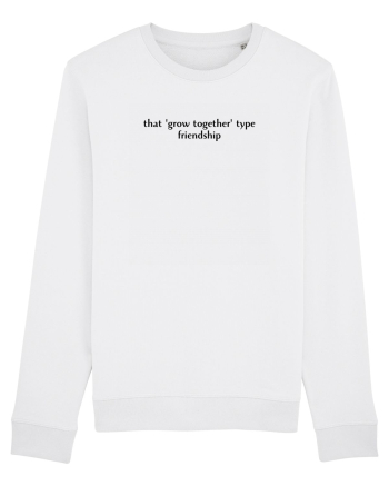 that grow together type friendship White