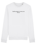 i pinky promise to annoy you forever Bluză mânecă lungă Unisex Rise
