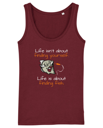 Life is about finding fish Burgundy