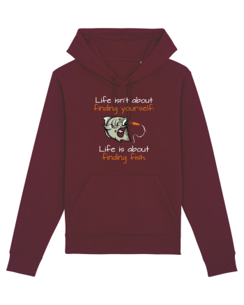 Life is about finding fish Burgundy