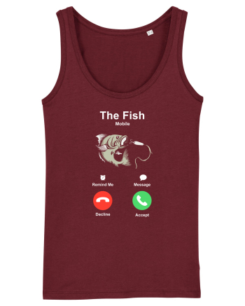The fish is calling and I must go. Burgundy