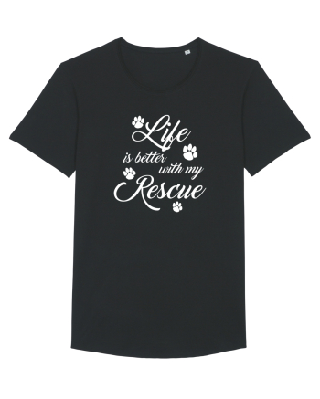 Life is better with my rescue Black
