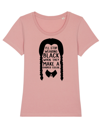 I'll Stop Wearing Black When They Make A Darker Color Canyon Pink