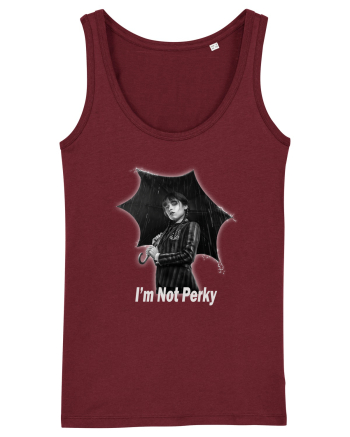 I'm Not Perky Burgundy