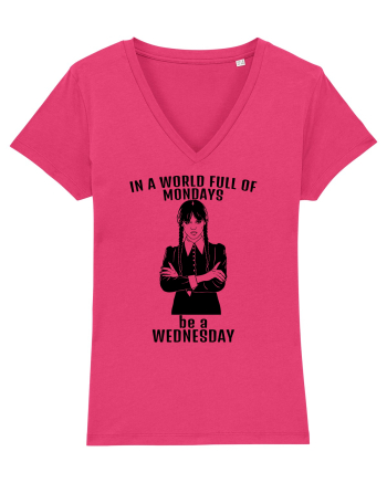 In A World Full Of Mondays Be A Wednesday Raspberry