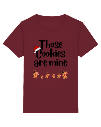 those cookies are mine Burgundy